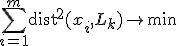 sum_{i=1}^m operatorname{dist}^2(x_i, L_k) 	o min